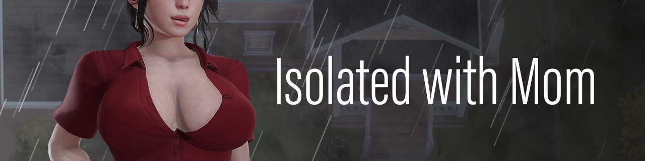 与妈妈一起隔离 IsolatedwithMom V6 汉化版 【PC10月】 游戏截图 1