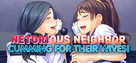 恶名昭彰的邻居：射满人妻（Netorious Neighbor Cumming for their Wives!）Final 精翻汉化