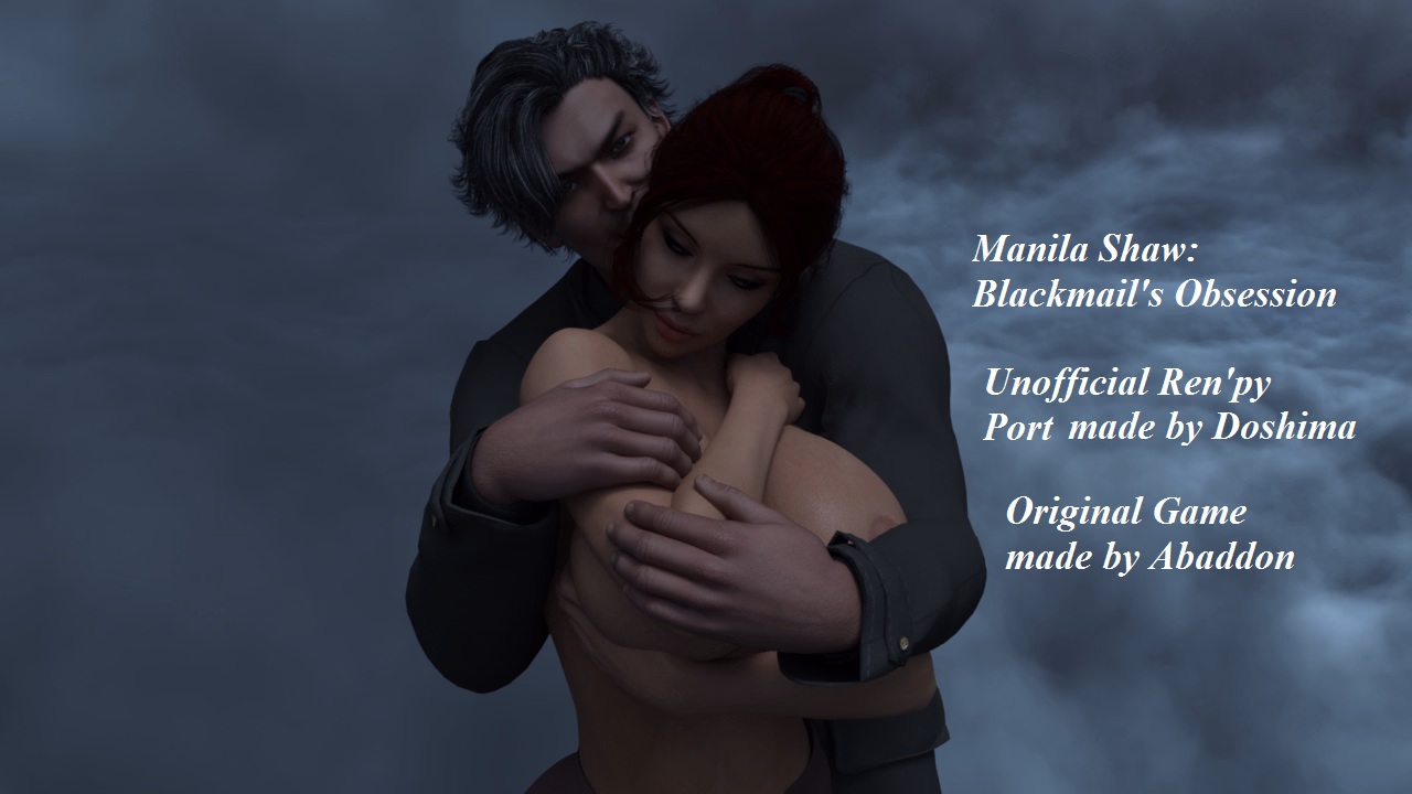 马尼拉·肖：勒索痴迷 (非官方移植版)（Manila Shaw: Blackmail's Obsession Unofficial Ren'Py Port）v1.0 精翻汉化
